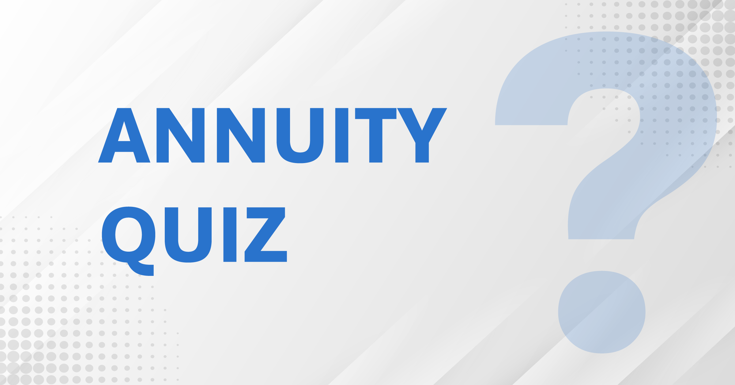 Is an Annuity Right for You?